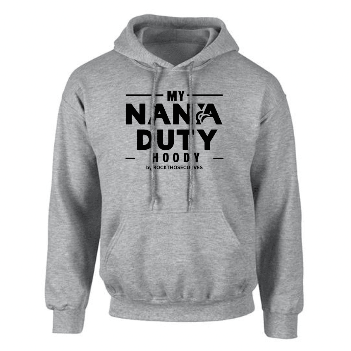 My Nana Duty Loose Fitting Hoodie