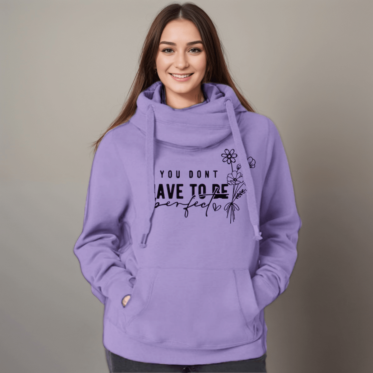 “You Don’t Have to Be Perfect” Cowl-Neck Hoodie